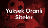 Yüksek Oranlı Bahis Siteleri